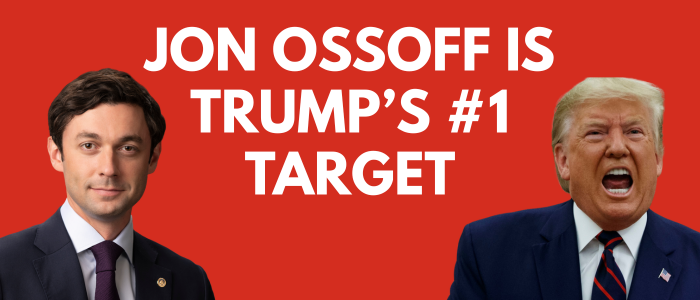 Jon Ossoff is Trump's #1 target
