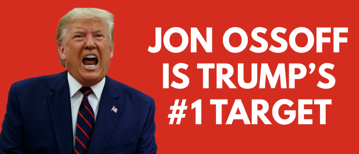 Jon Ossoff is Trump's #1 target
