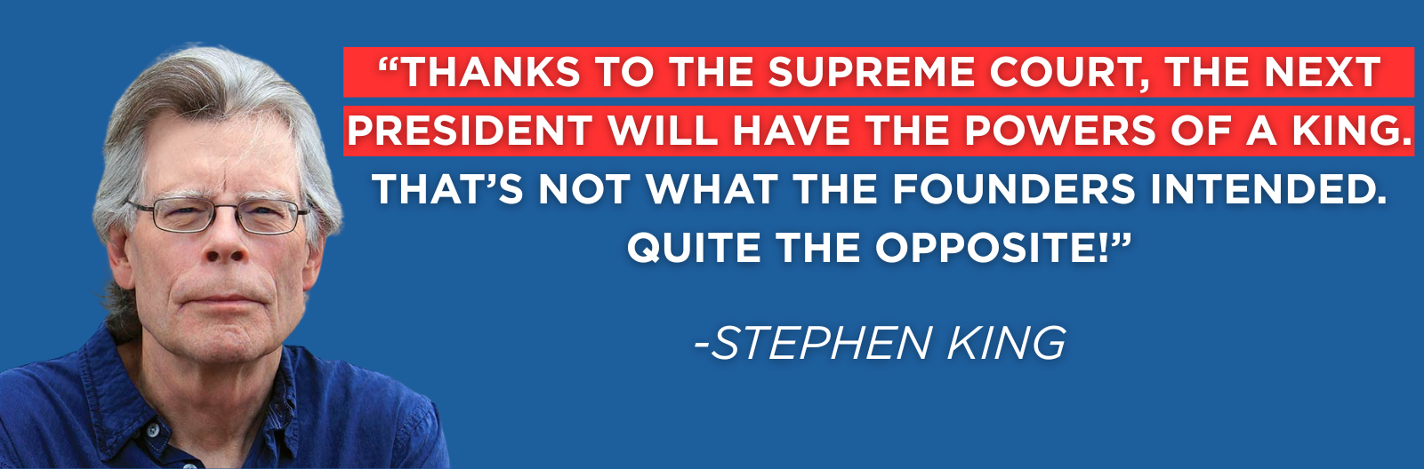 Stephen King quote warning about presidential immunity