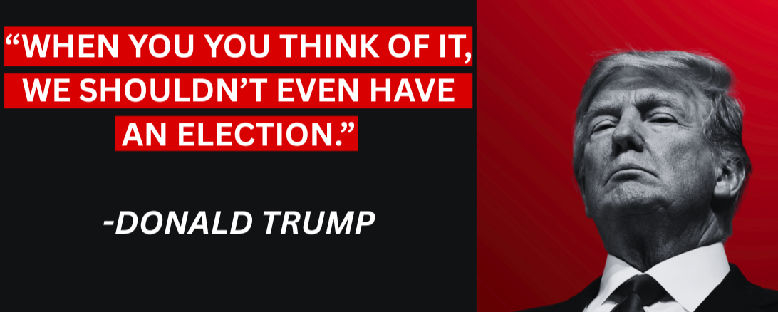 Trump quote about not having an election