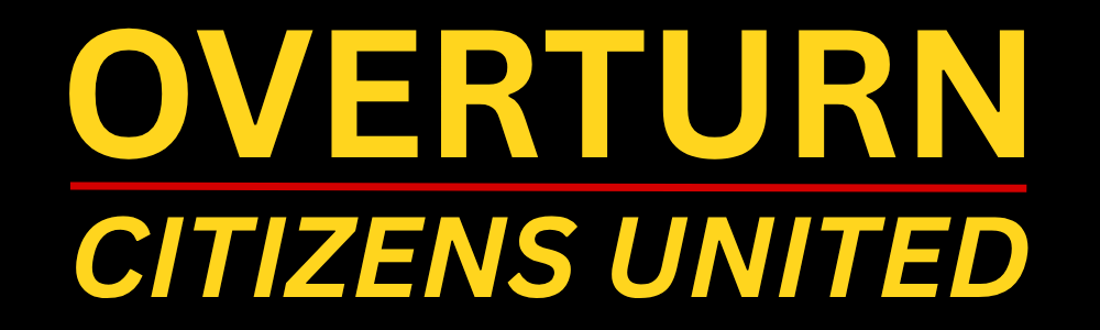 Overturn Citizens United