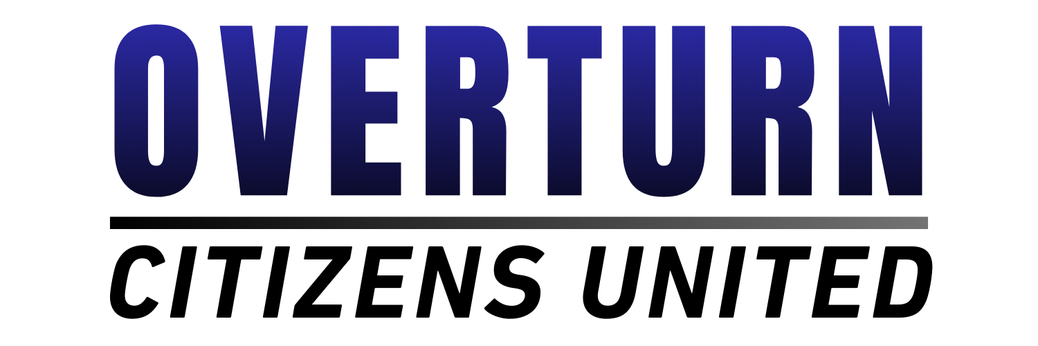 Overturn Citizens United