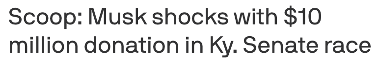 Scoop: Musk shocks with $10 million donation in Ky. Senate race – Axios