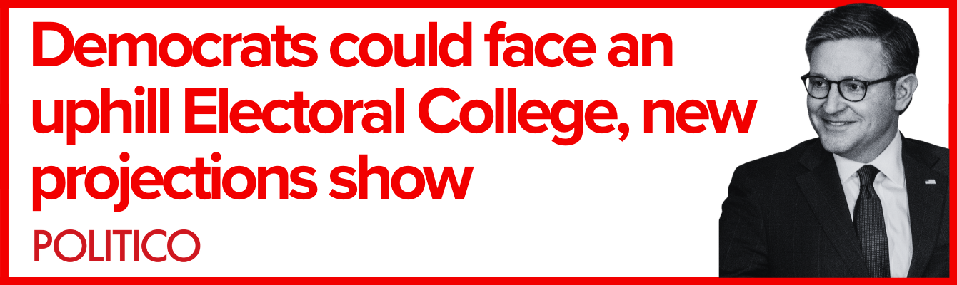 POLITICO: Democrats could face an uphill Electoral College, new projections show / Photo of Mike Johnson