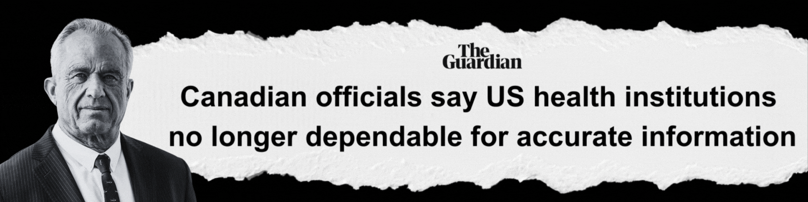 The Guardian: Canadian officials say US health institutions no longer dependable for accurate information; The University of Manchester: RFK Jr is systematically undermining vaccines around the world