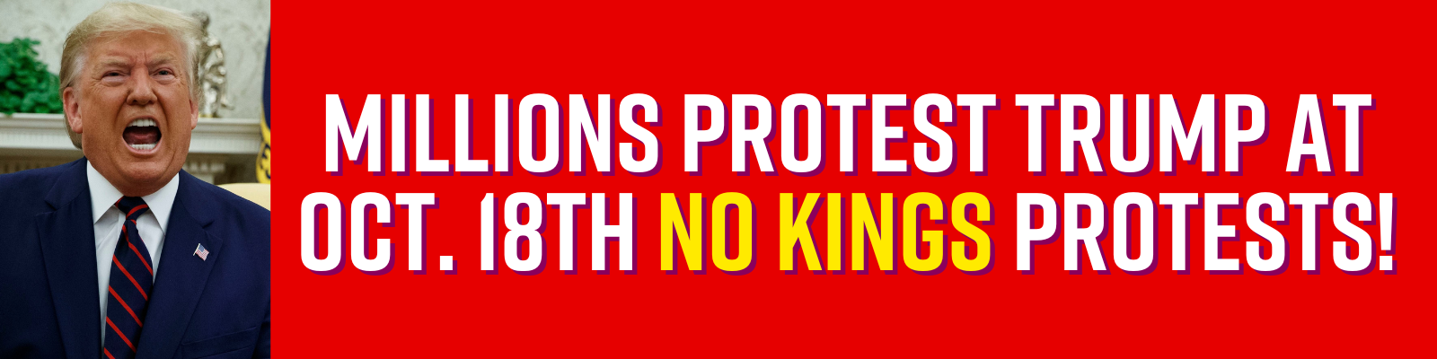 Millions protest Trump at Oct. 18th No Kings protests!