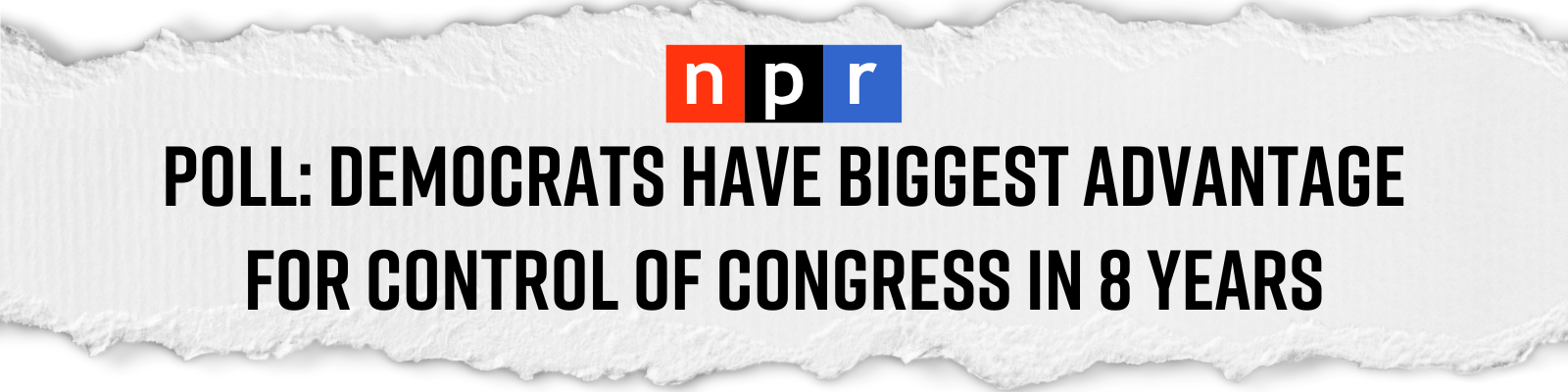 Poll: Democrats have biggest advantage for control of Congress in 8 years