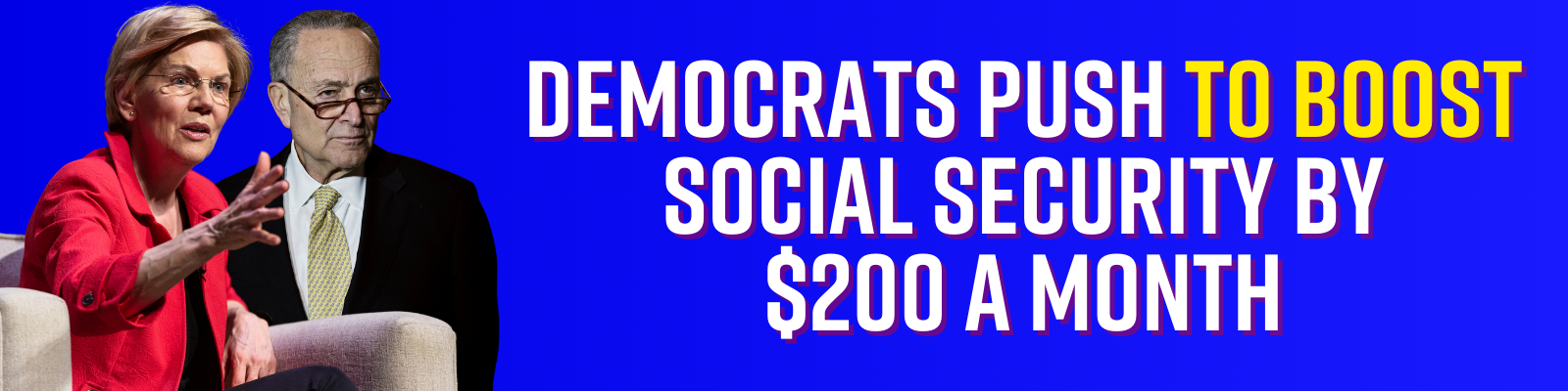 Democrats push to boost Social Security by $200 a month