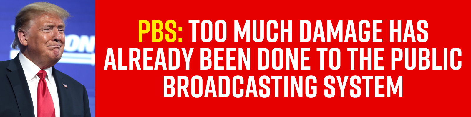 PBS: Too Much Damage Has Already Been Done To The Public Broadcasting System
