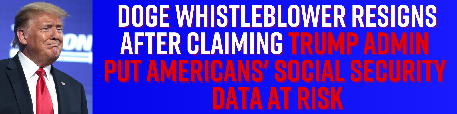 DOGE Whistleblower resigns after claiming Trump Admin put Americans' social security data at risk