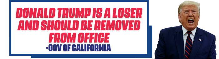 DONALD TRUMP IS A LOSER AND SHOULD BE REMOVED FROM OFFICE