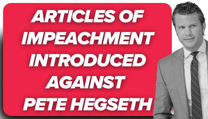 Articles of Impeachment Introduced Against Pete Hegseth // Photo of Hegseth Articles of Impeachment Introduced Against Pete Hegseth // Photo of Hegseth